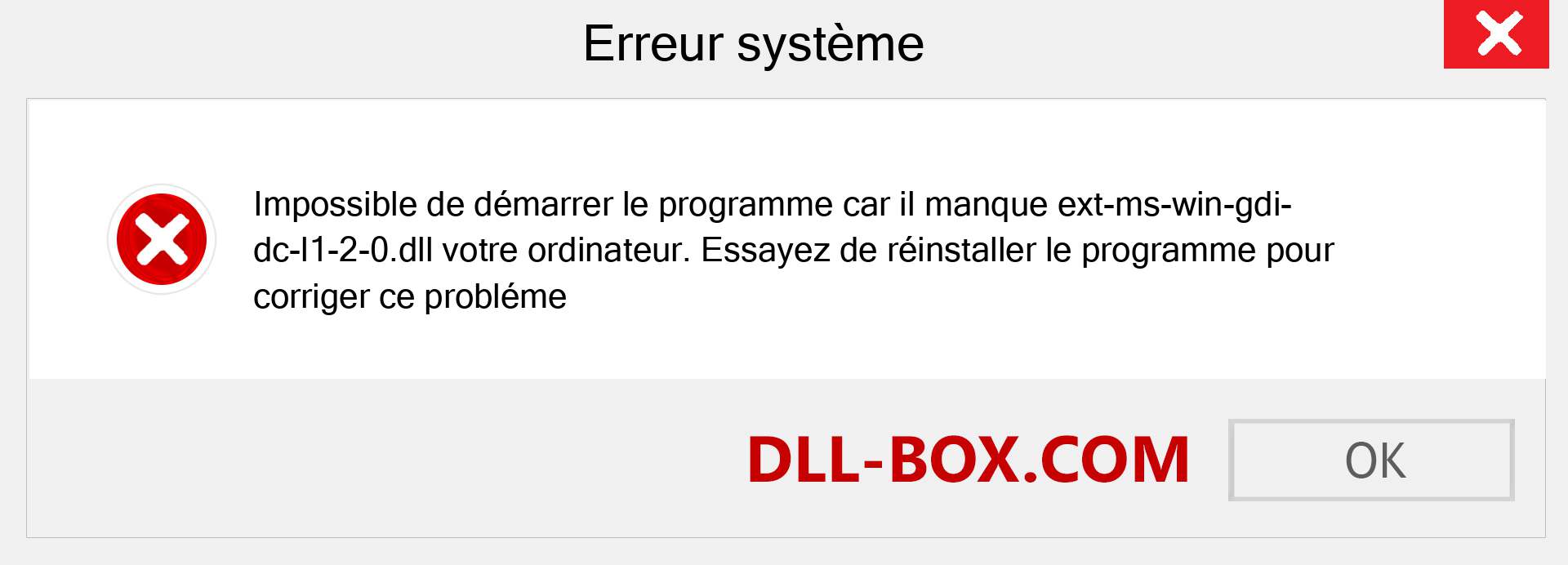 Le fichier ext-ms-win-gdi-dc-l1-2-0.dll est manquant ?. Télécharger pour Windows 7, 8, 10 - Correction de l'erreur manquante ext-ms-win-gdi-dc-l1-2-0 dll sur Windows, photos, images